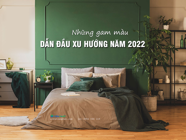 19 Gam Mau Dan Dau Xu Huong Trong Trang Tri Noi That 2022